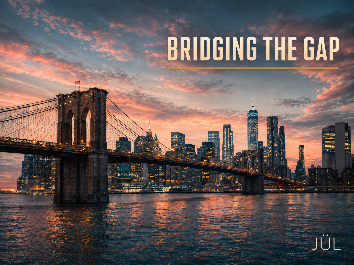 Brooklyn Bridge and New York City skyline at sunset with the words Bridging the Gap, representing Gail Jackson’s connection between healthcare, education, and institutional consulting.