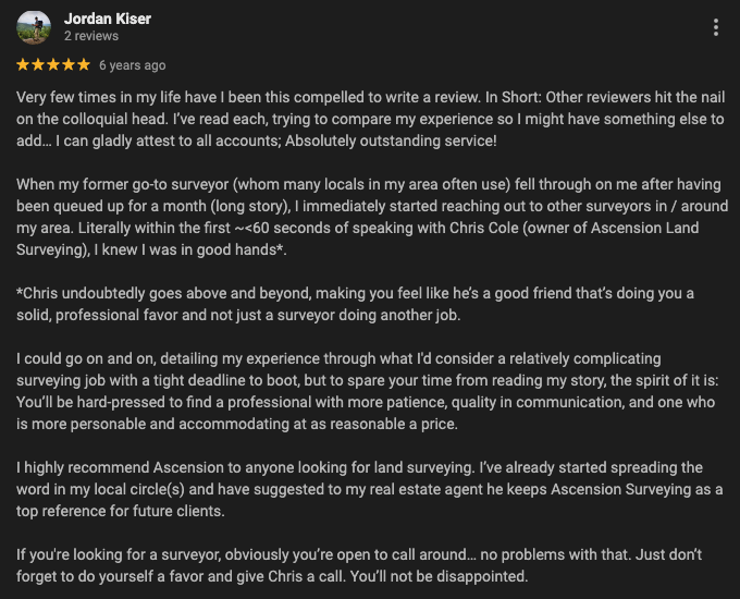 Screenshot of a Google review by Jordan Kiser praising Ascension Land Surveying for their outstanding service, professionalism, and strong recommendation for land surveying services.