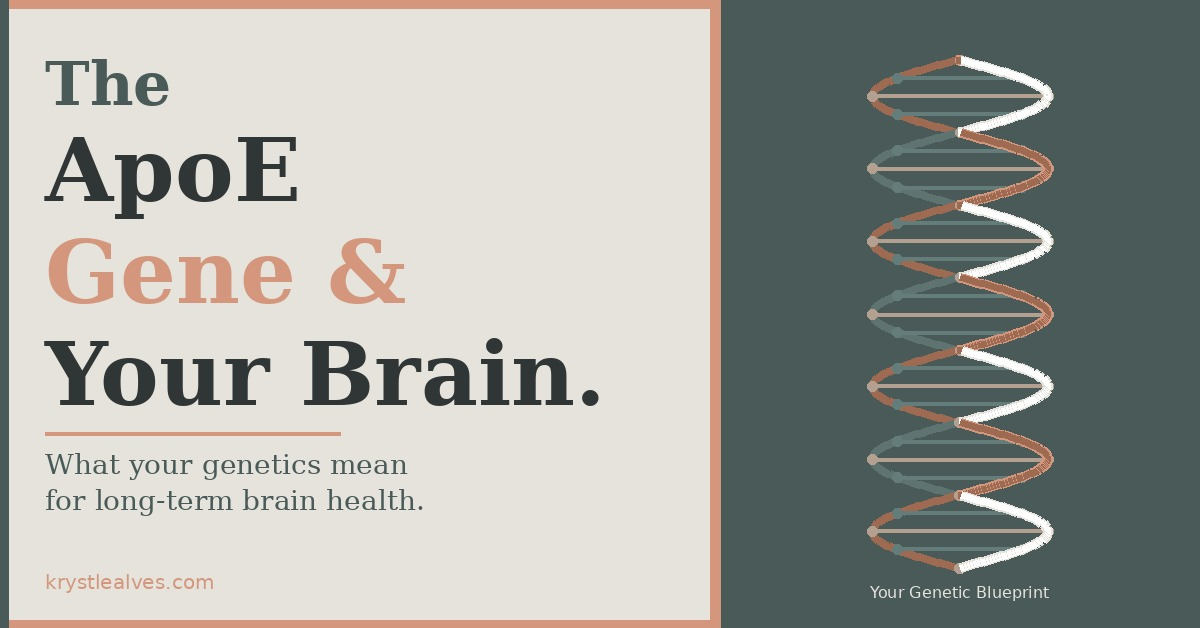 The ApoE Gene, What Your DNA Tells You About Your Brain Health