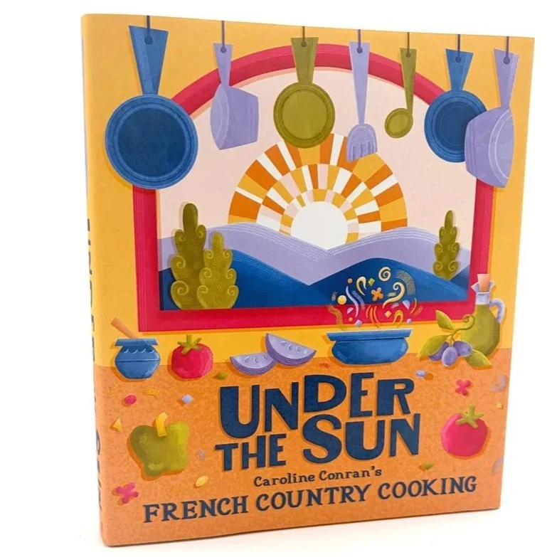 Book cover. Book cover design. Warm colors. Kitchen window. Ingredients. Food illustration. Caroline Conran's Under the Sun Cookbook