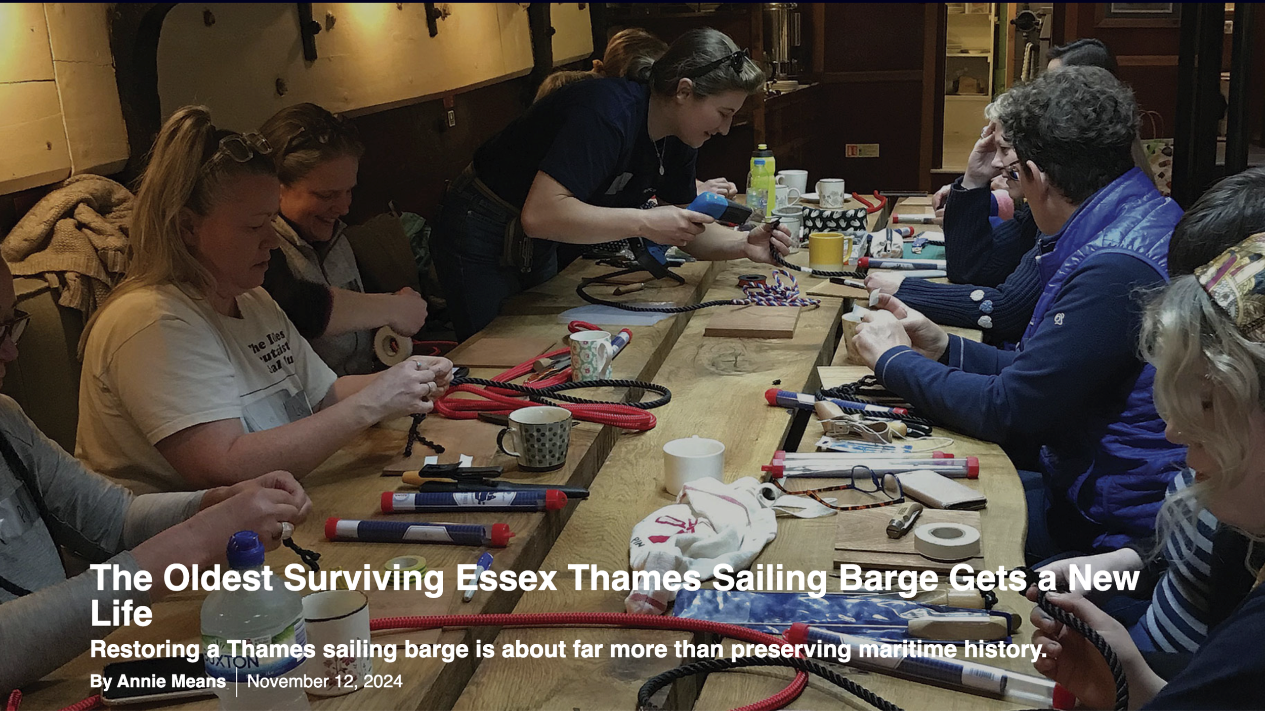 Journalist Annie Means reports on the restoration of the historic Thames sailing barge S.B. May and the Bread and Roses Barge project supporting women through maritime heritage.