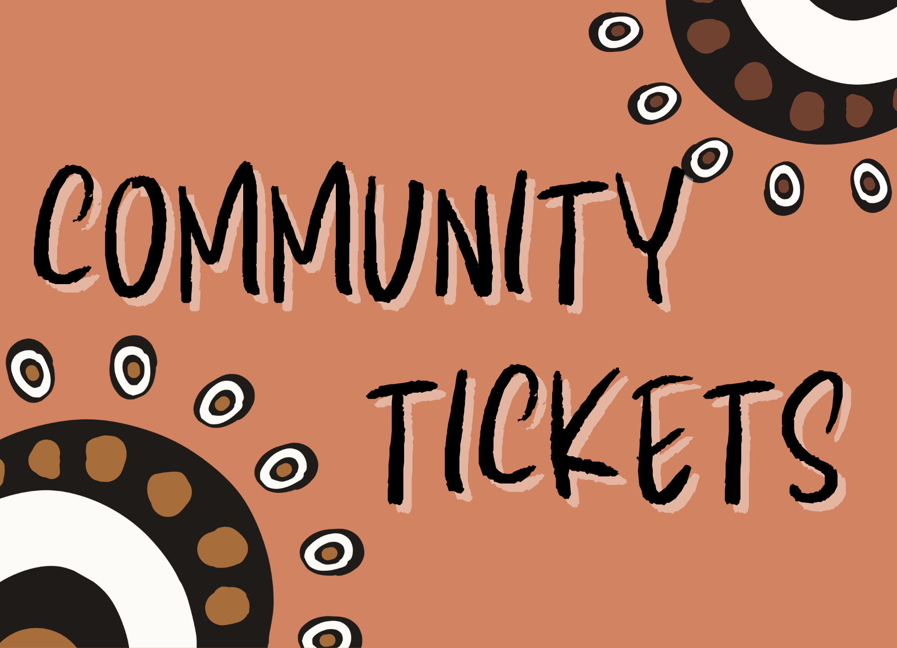 Close-up of a sign reading 'Community Tickets' with decorative black and white circles on a brown background.