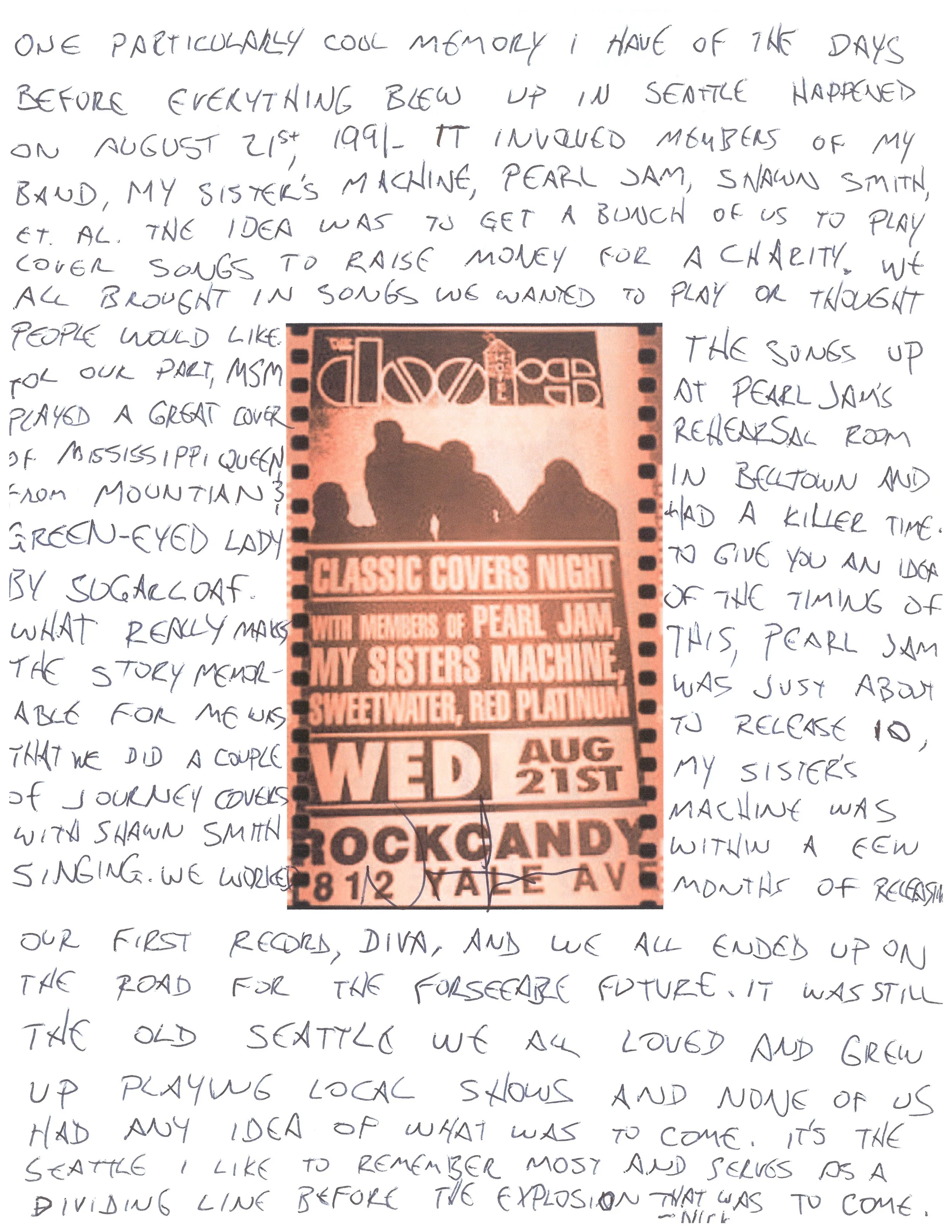 hand written letter that corresponds with the transcript with a concert flyer in the middle. the says classic covers night with members of pearl jam, my sisters machine, sweet water, red platinum wed aug 21st rock candy 812 Yale ave
