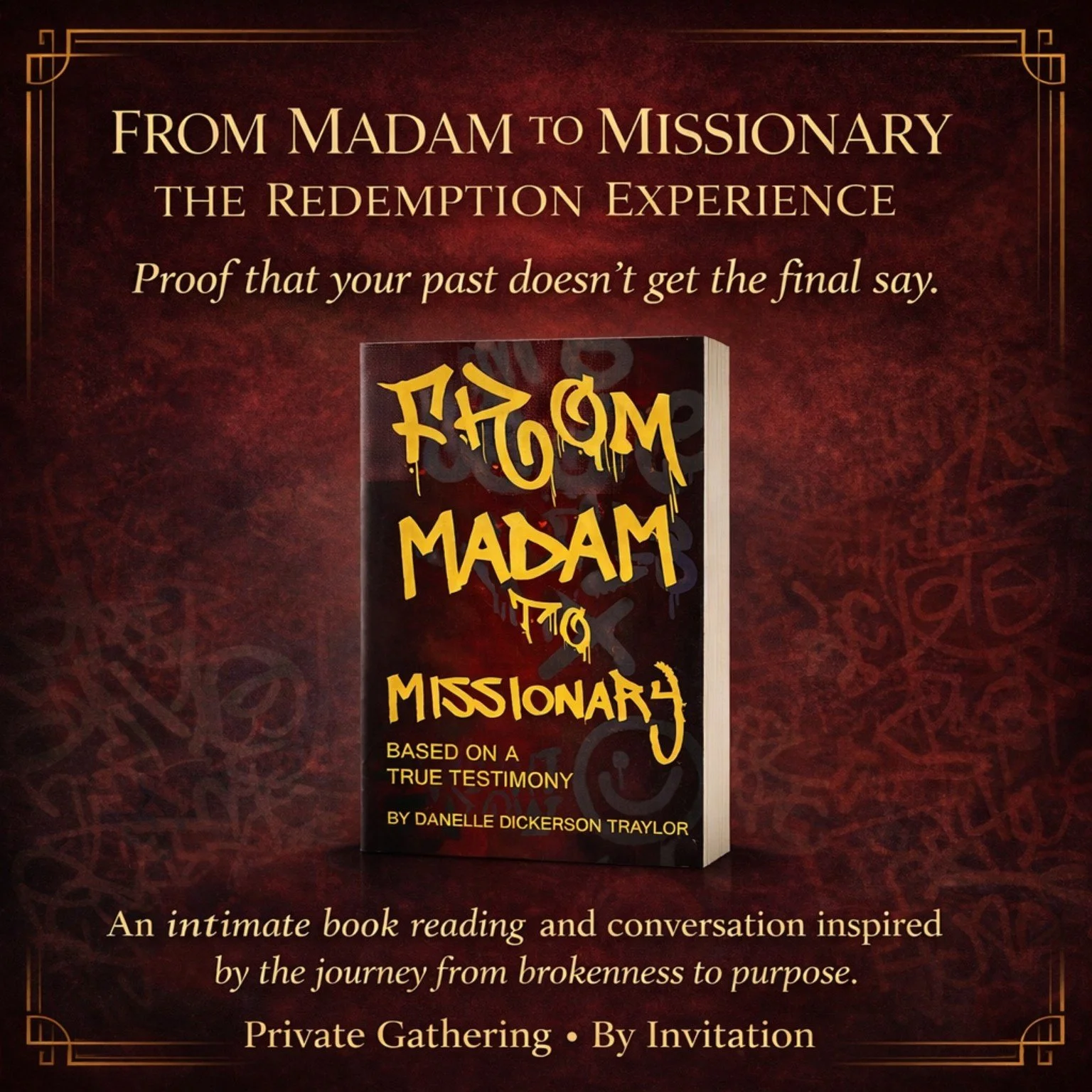 Promotional image for a book titled 'From Madam to Missionary: The Redemption Experience' by Danelle Dickerson Traylor, featuring a book cover with graffiti-style text and dark background, advertising an invitation-only, private gathering.