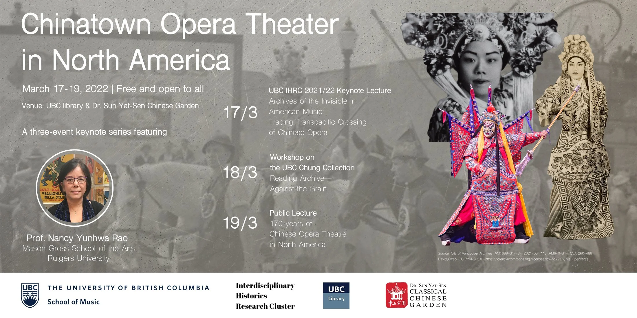 Poster advertising the Chinatown Opera Theater in North America event running from March 17 to 19, 2022. It includes a photo of Prof. Nancy Yunhwa Rao, details about the schedule, venue at UBC library and Dr. Sun Yat-Sen Chinese Garden, and informati