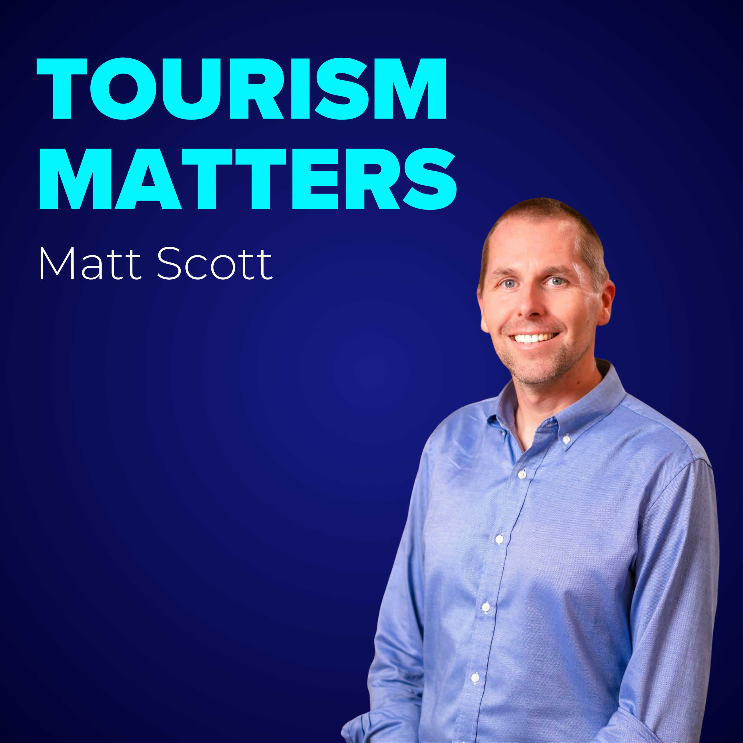 Matt Scott: Tour Guiding, Product Development and Building a Global Tourism Career