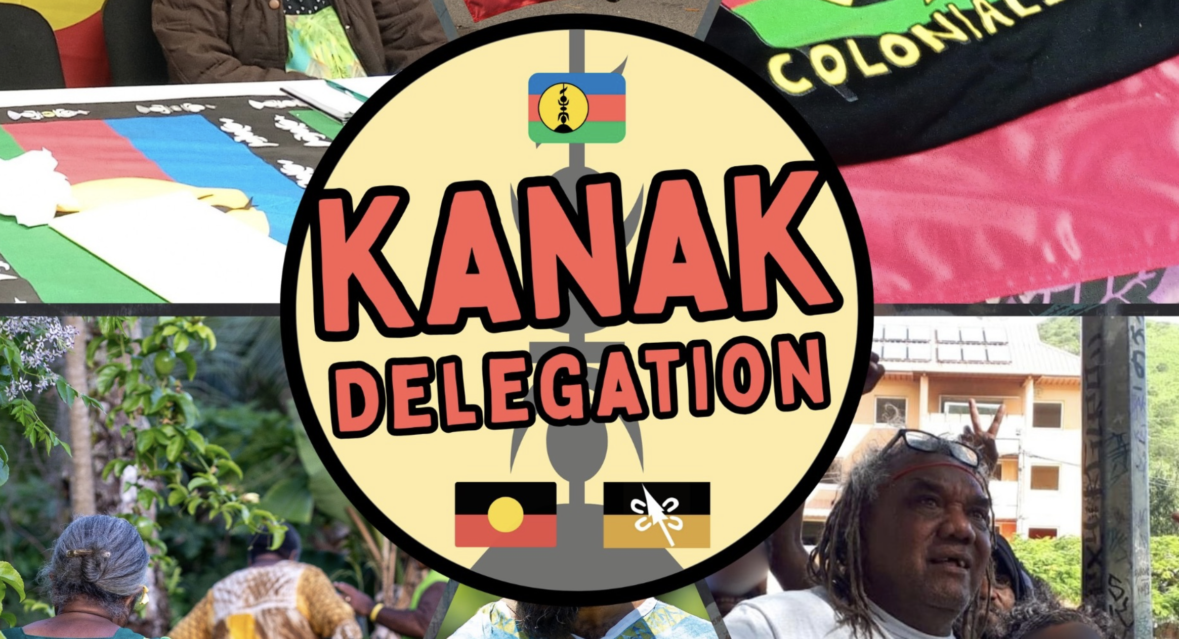 Decolonial Feminism; Sovereign Yarns w/ the Kanak Delegation