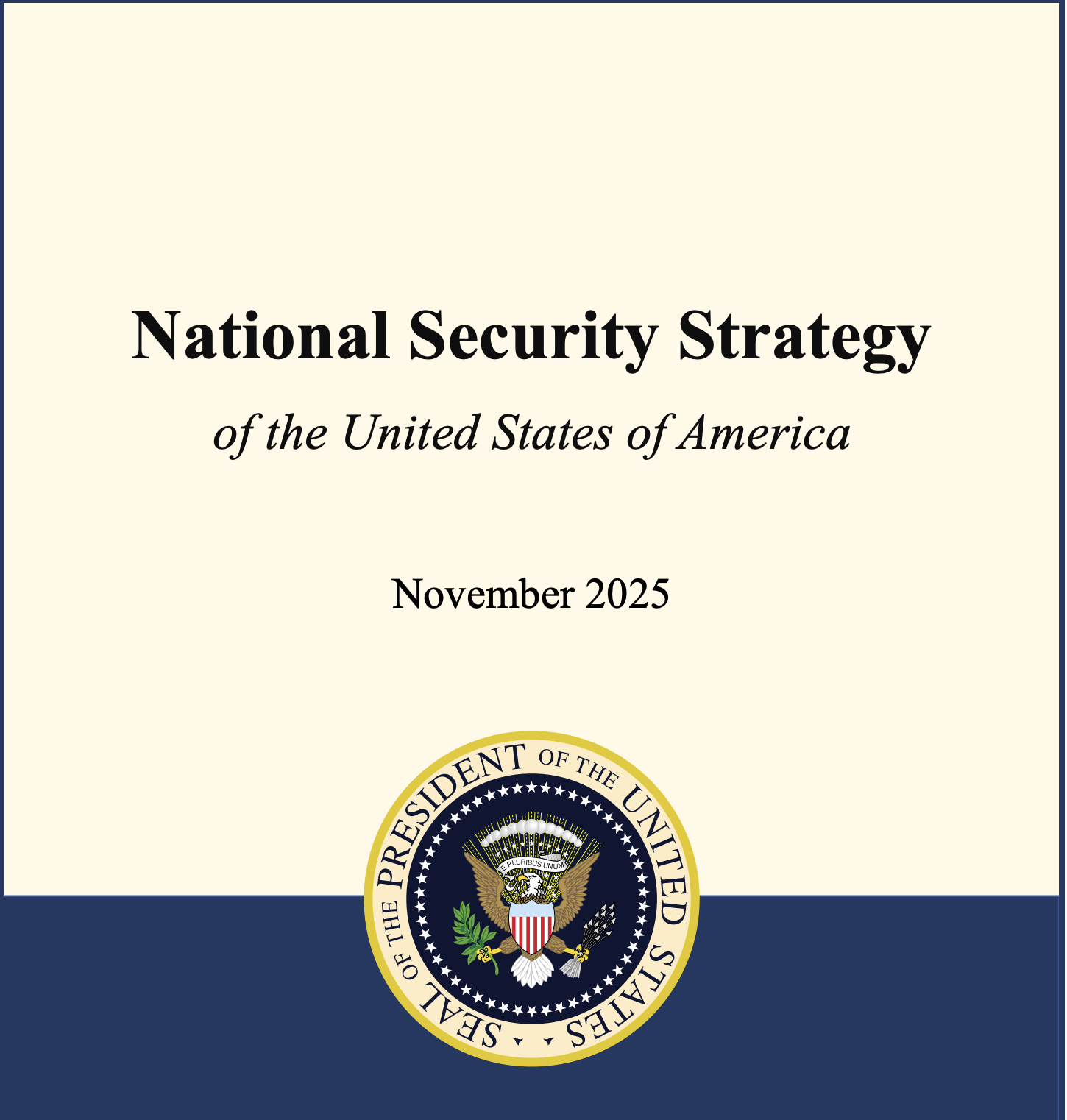 2025 U.S. National Security Strategy: A Pivot and Regional Reset