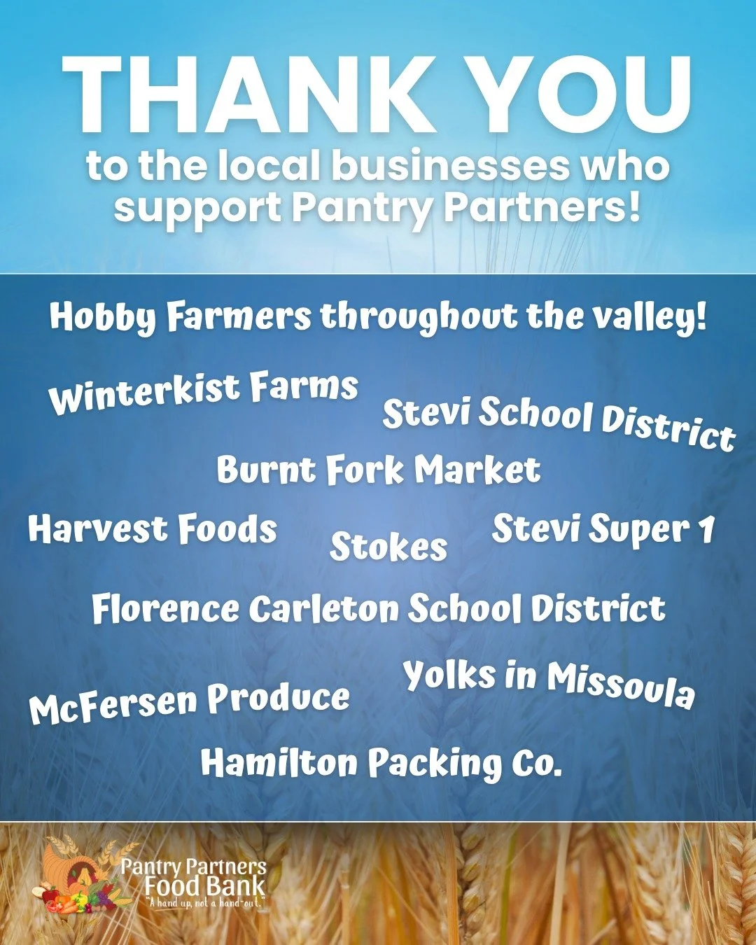 Man&hellip;we&rsquo;ve got some good people around here, and honestly, the list of folks in the valley who support their neighbors could go on and on!

This is just a small glimpse of the local businesses, schools, and neighbors who help keep Pantry 