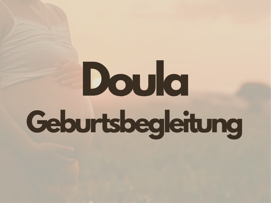 Doula Geburtsbegleitung