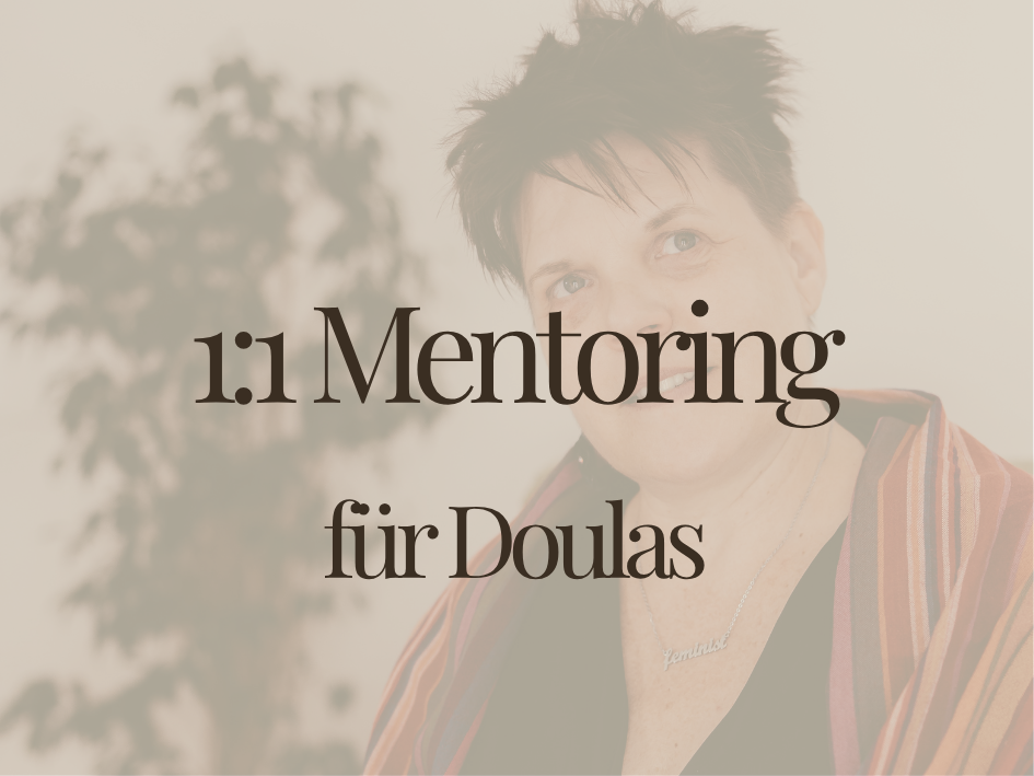 1:1 Mentoring für Doulas