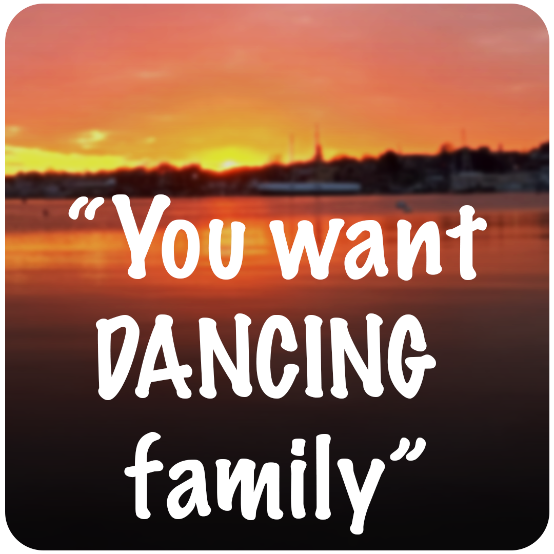 Family is Just Dance Partners