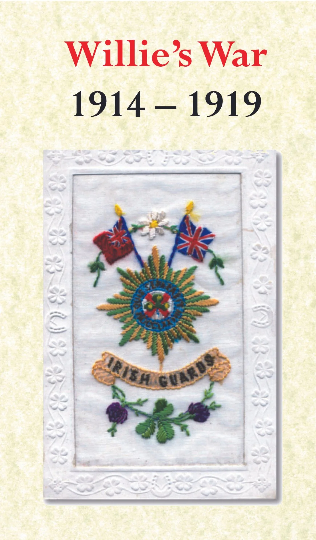 Willie's War, 1914-1919