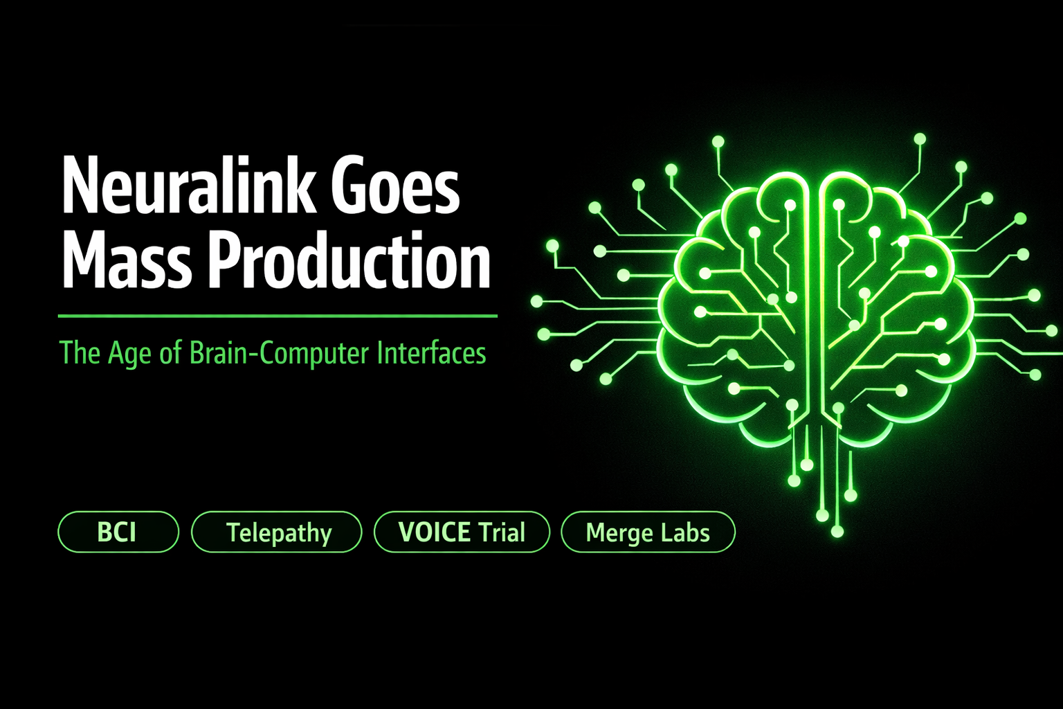 Neuralink Goes Mass Production — The Age of Brain-Computer Interfaces