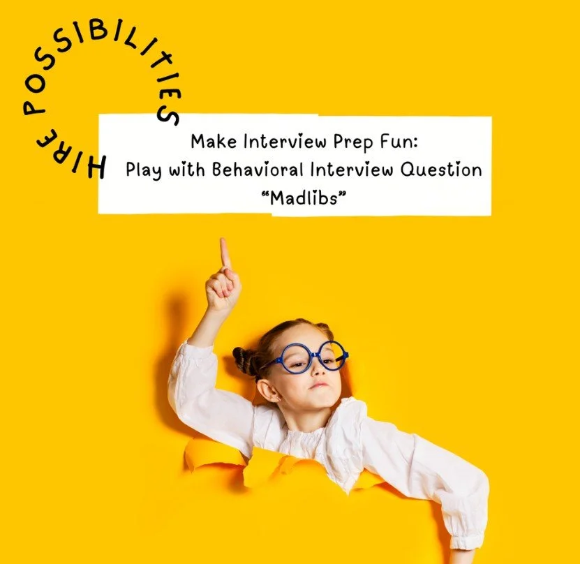 Play with Behavioral Interview Question “Madlibs”!