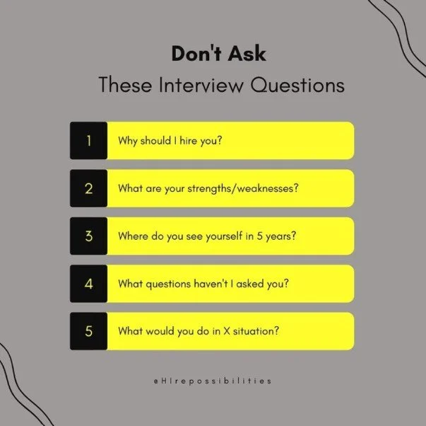 Don’t Ask These Interview Questions