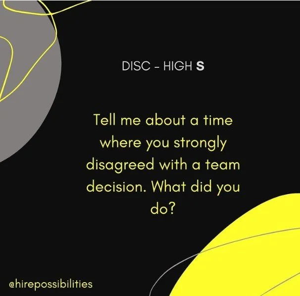 DISC Interview Question - High S