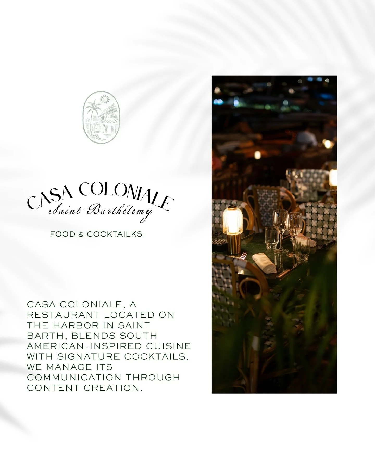 Casa Coloniale, a restaurant located on the Harbor in Saint Barth, blends South American-inspired cuisine with signature cocktails. We manage its communication through content creation.

@casacoloniale.stbarth