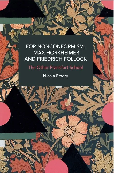 For Nonconformism: Max Horkheimer and Friedrich Pollock
