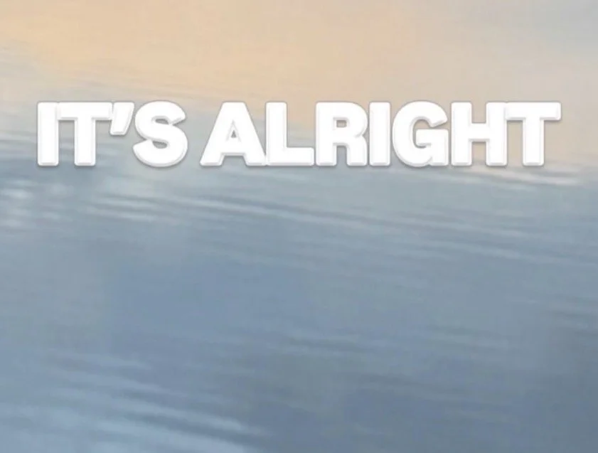 It’s Alright: my first solo exhibition, and the thought behind it
