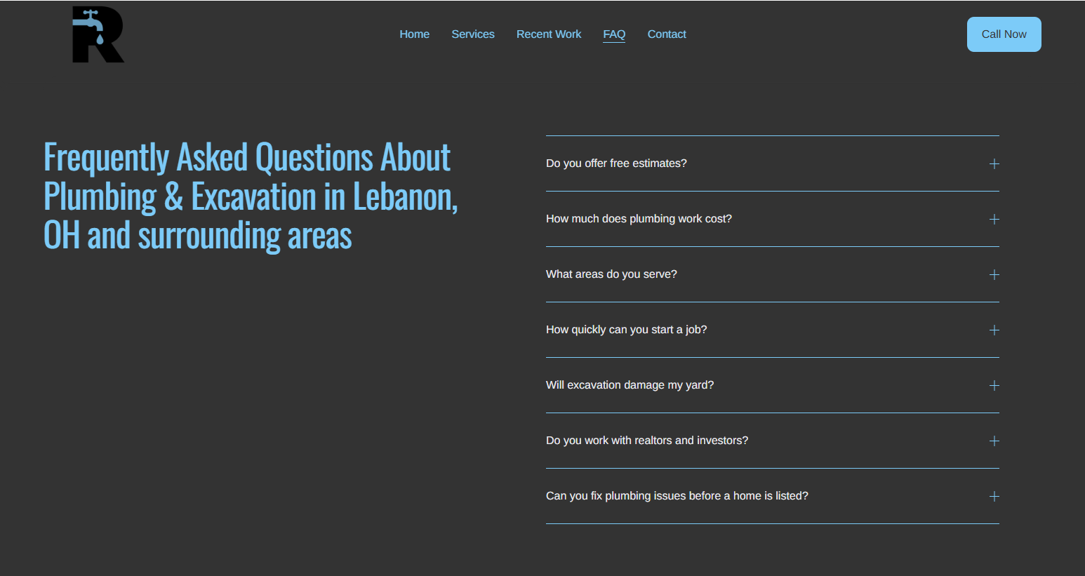 Screenshot of a plumbing company's FAQ webpage with a dark background, blue text, and navigation menu including Home, Services, Recent Work, FAQ, Contact, and a Call Now button at the top right. The main heading reads 'Frequently Asked Questions Abou