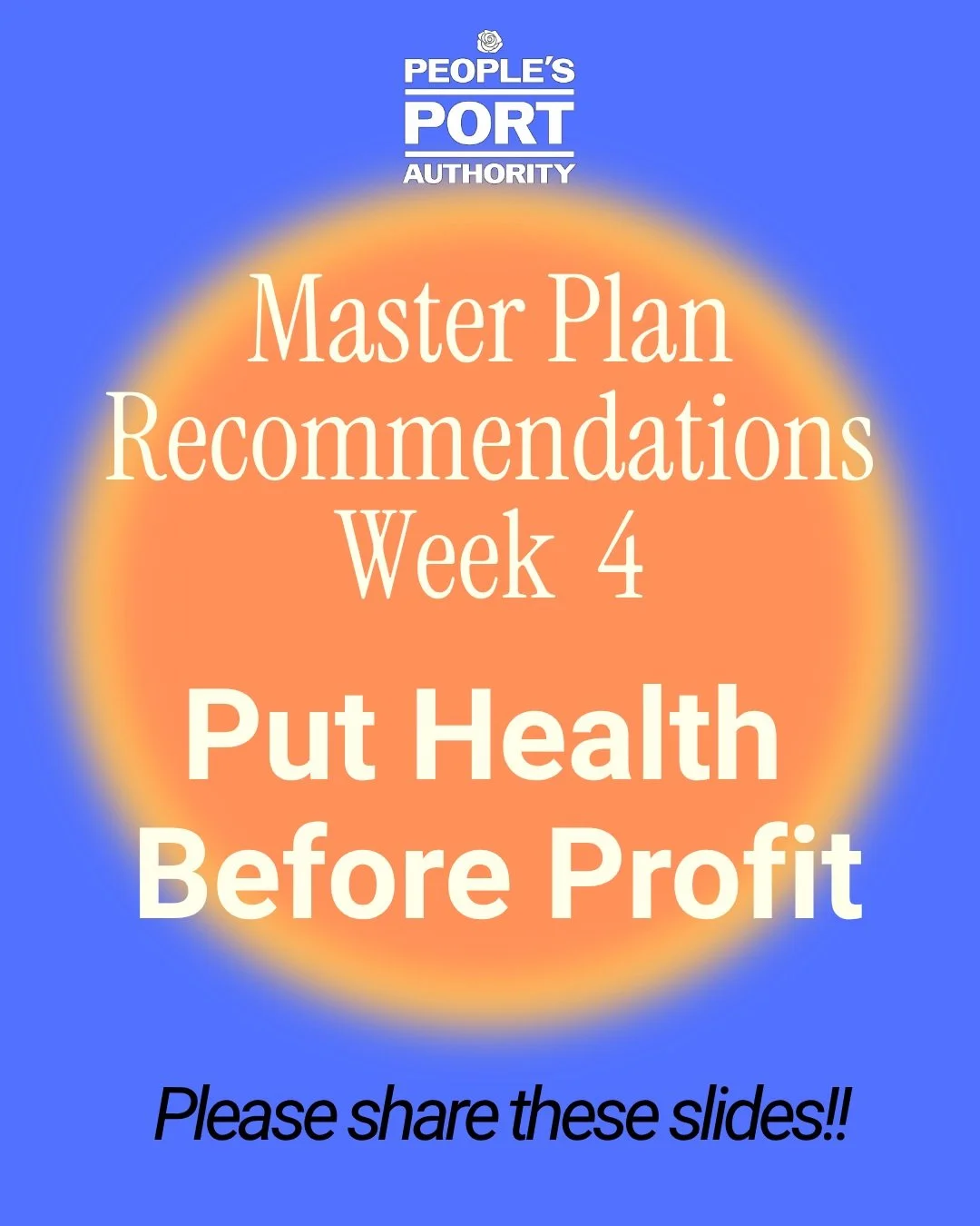 🔥 Here we are with...
Master Plan Recommendations, Week 4
Put Health Before Profit! 🔥

🎯 Read on to keep preparing to tell City Council in the Fall about what our communities deserve!! 

Slide 1 
Master Plan Recommendations Week 4
Put Health Befor