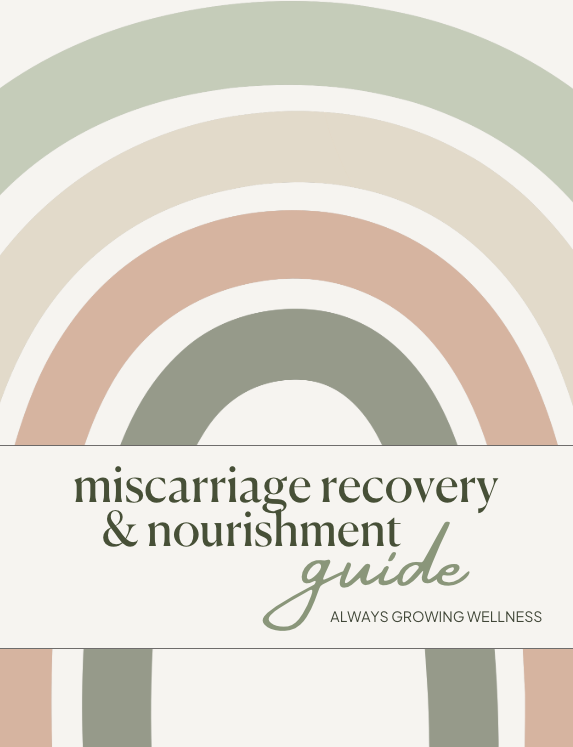 Miscarriage Recovery & Nourishment Guide