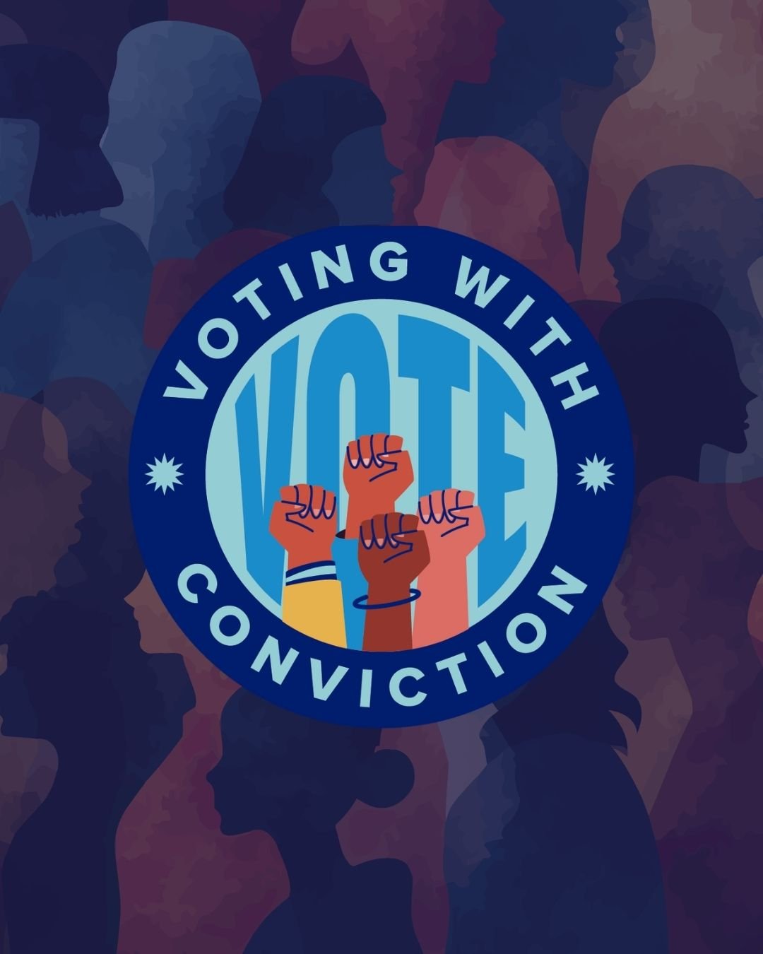 Illustration of raised fists of different skin tones inside a circular emblem with the words "Voting with Conviction" around it, symbolizing unity and activism.