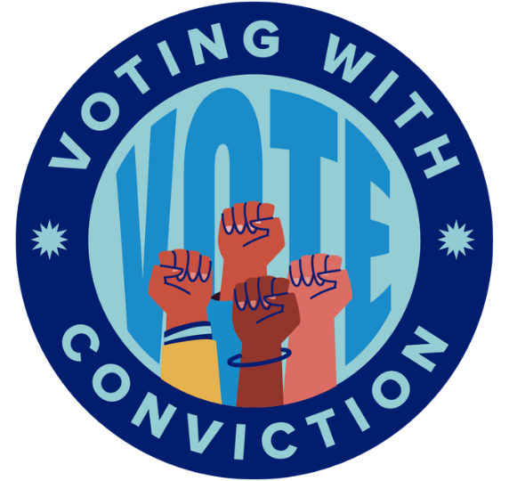 A circular logo with the words "VOTING WITH CONVICTION" around the border, and a central design of three raised fists of different skin tones, symbolizing unity and strength, with the word "VOTE" in the background.