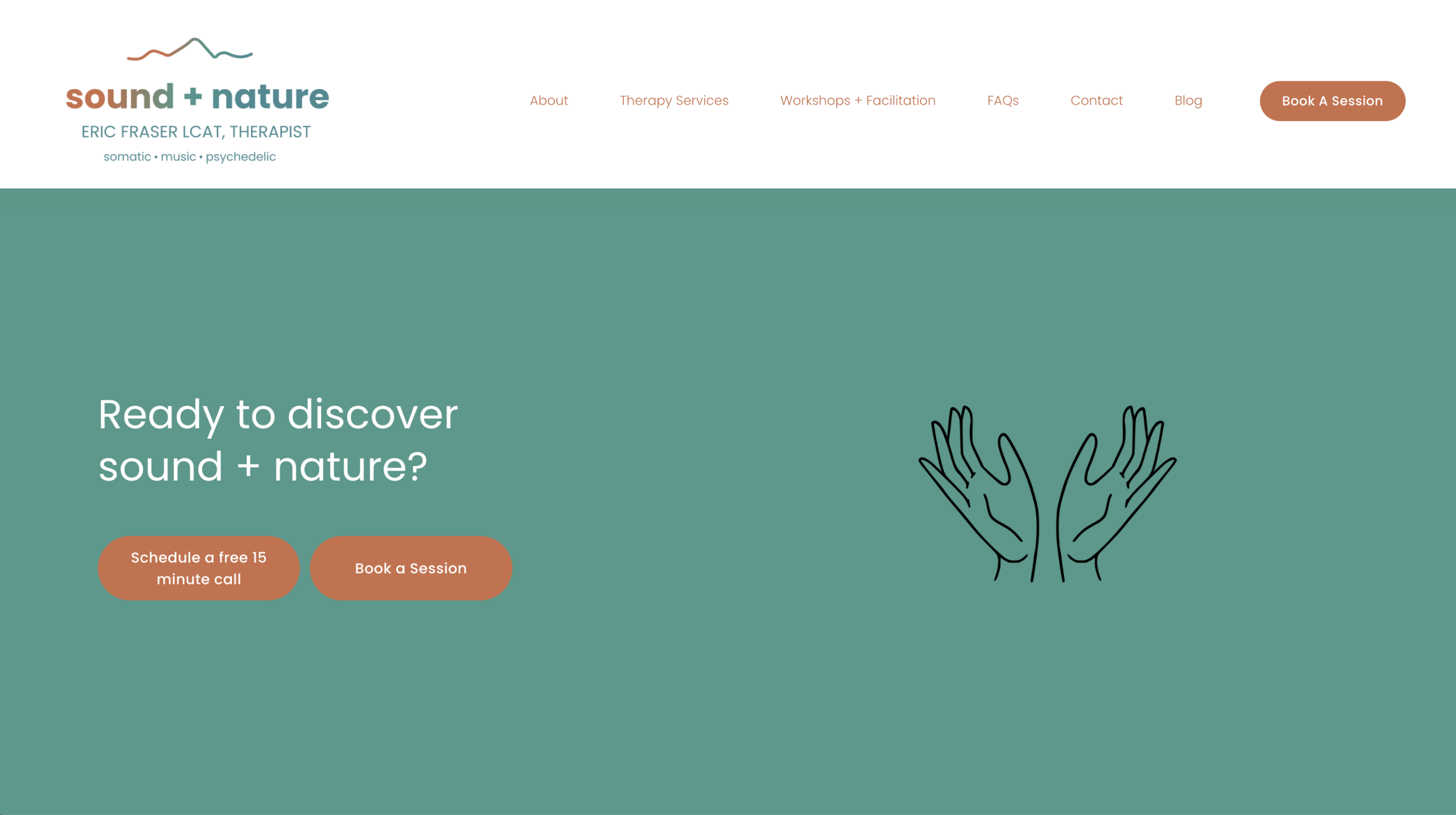 Homepage of a website called 'sound + nature' with a teal background and a header menu including About, Therapy Services, Workshops + Facilitation, FAQs, Contact, Blog, and a brown Book A Session button. The main section has white text asking 'Ready 