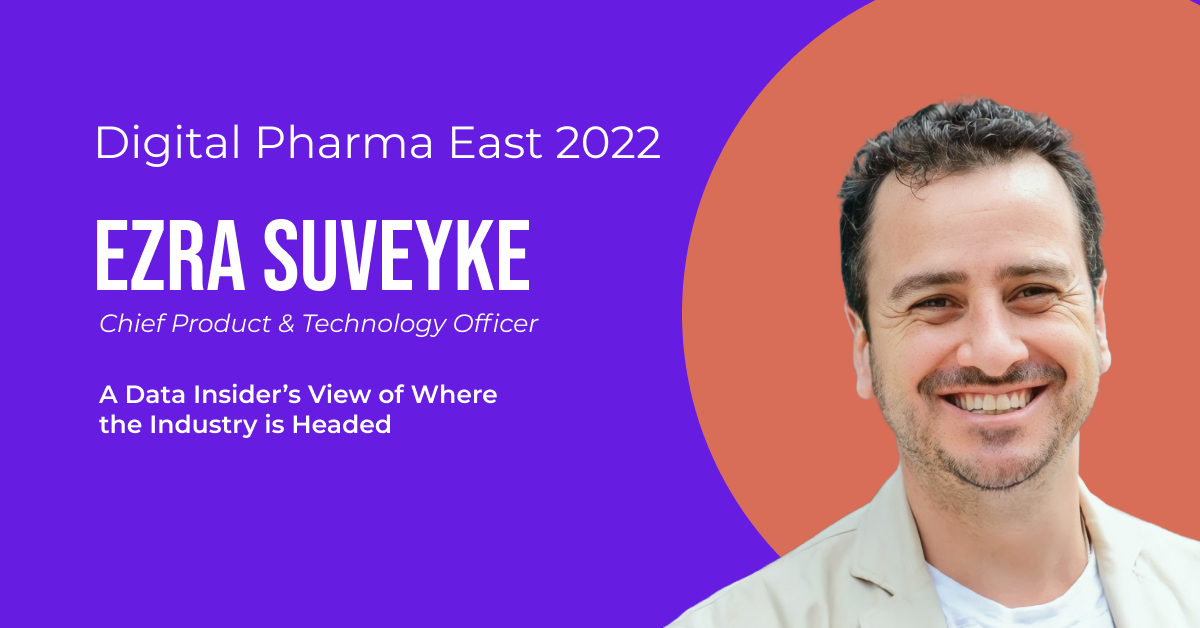 Event poster for Digital Pharma East 2022 featuring Ezra Suveyke, Chief Product & Technology Officer, with a smiling man photo on the right, purple background, and orange circle design.