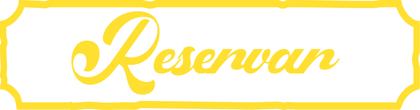 Texto en un cartel que dice 'Reseŕvan' en letras cursivas negras sobre un fondo amarillo con marco decorativo.