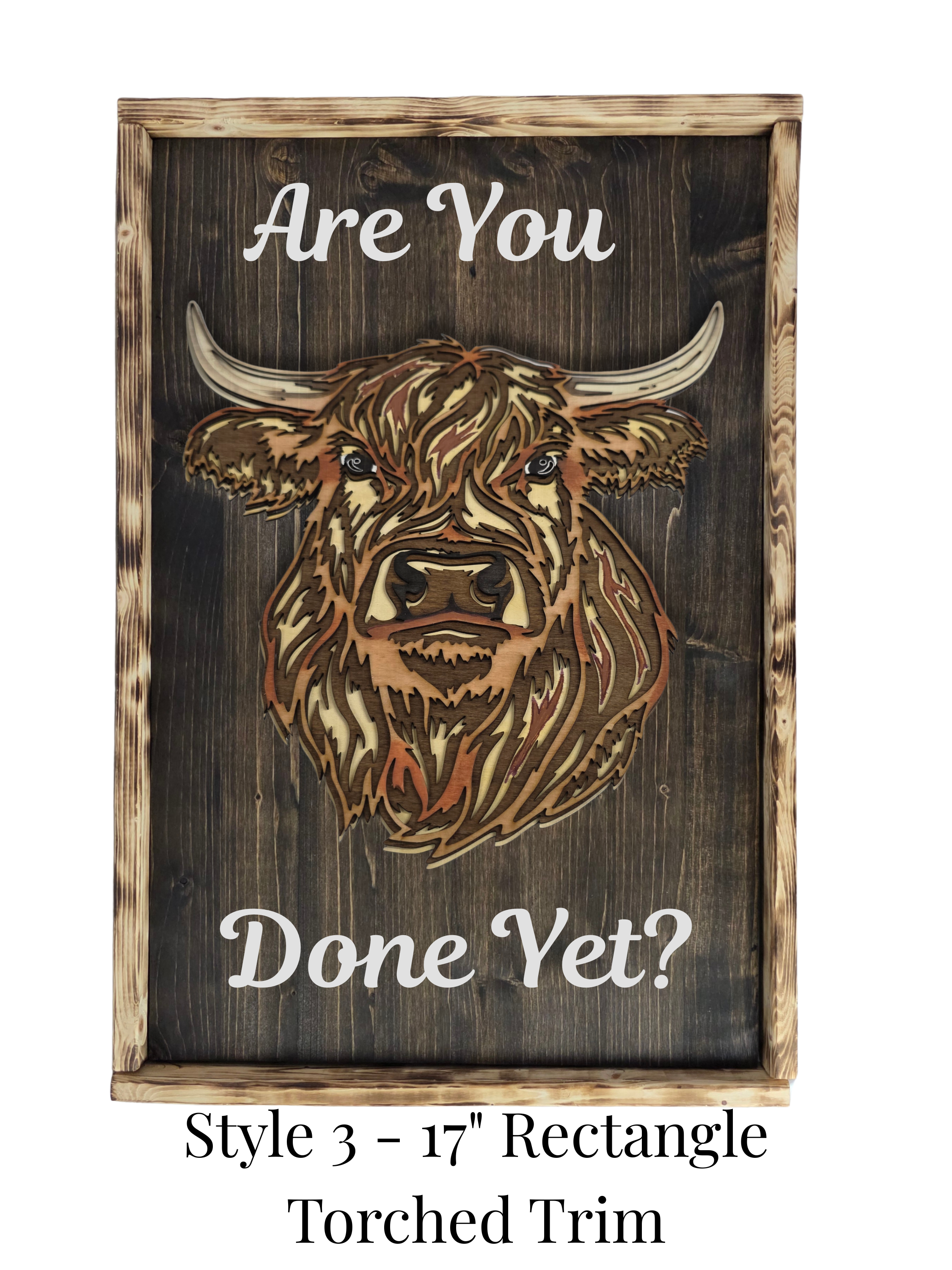 “Are You Done Yet?” Funny Highland Cow Sign