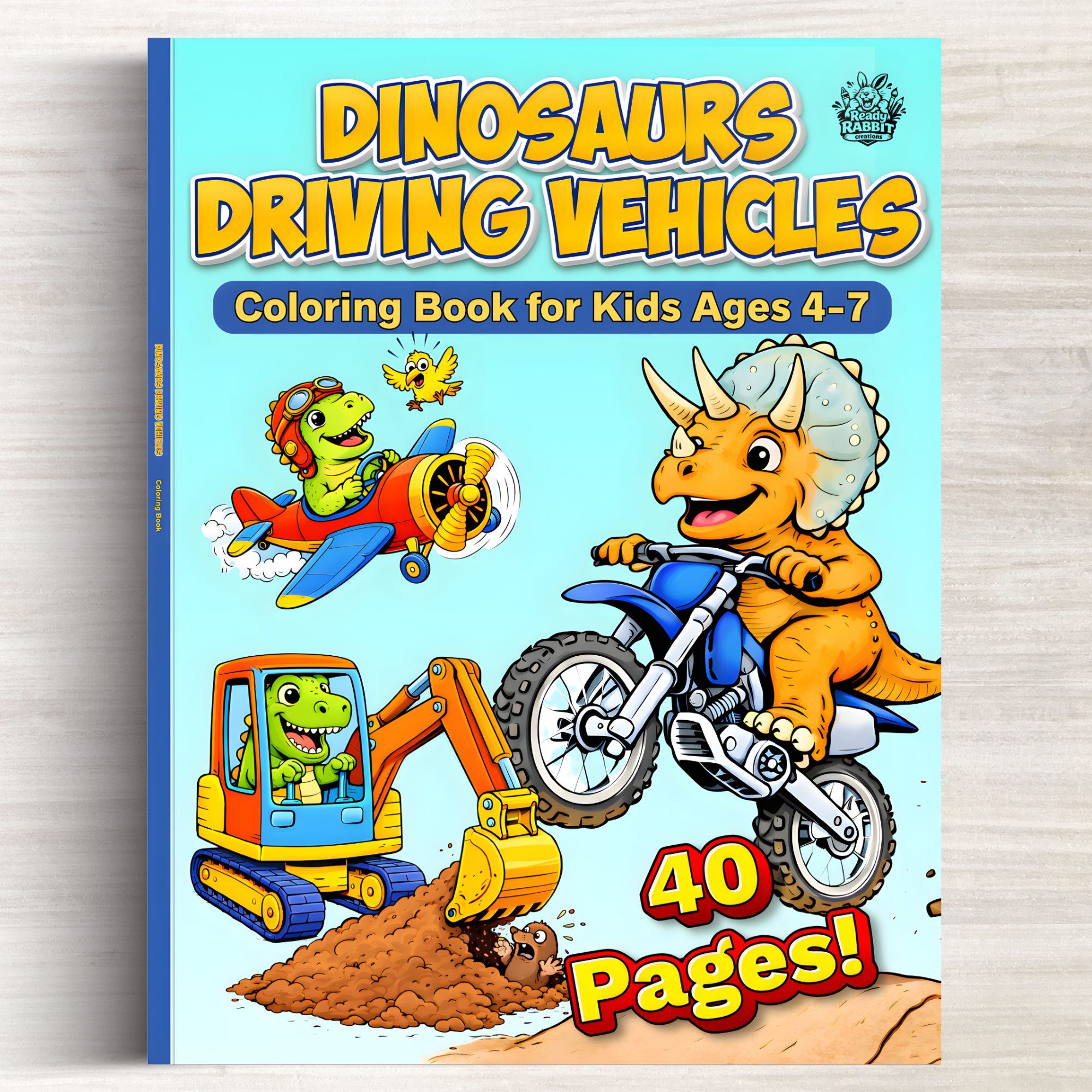 Cover of a children's coloring book titled 'Dinosaurs Driving Vehicles' designed for kids ages 4-7, featuring cartoon dinosaurs driving cars and construction vehicles. Ready Rabbit Creations Coloring & Activity Books.