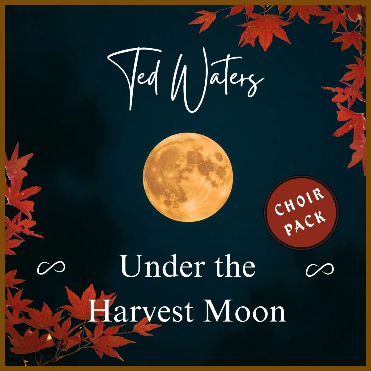 Under The Harvest Moon - Choir Pack