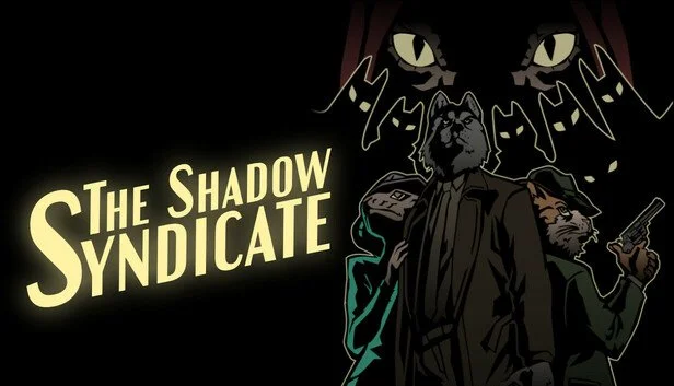 The Shadow Syndicate (Video Game Projects for Nintendo, PS5, etc.)