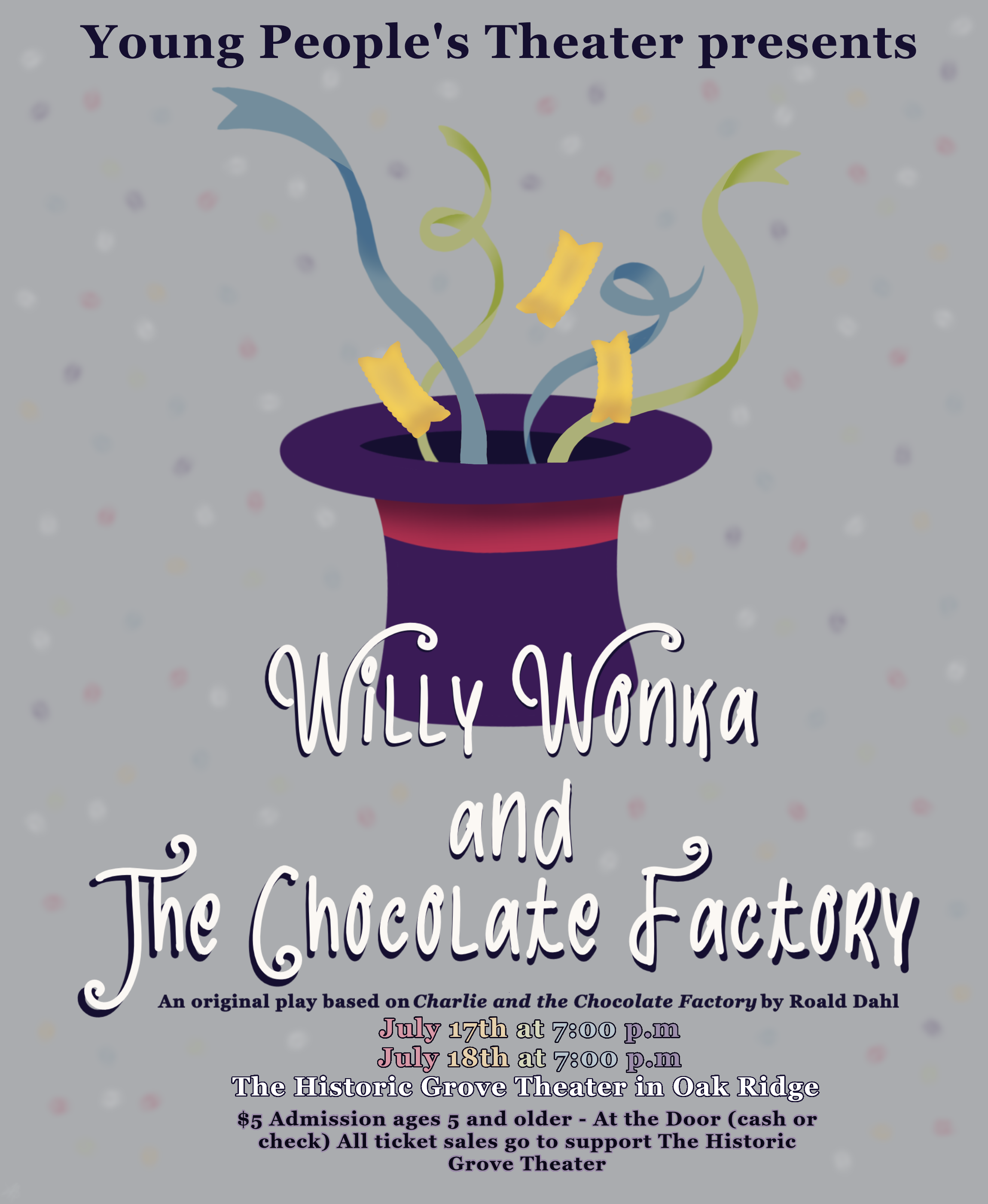Young People's Theater presents, "Willy Wonka and the Chocolate Factory"