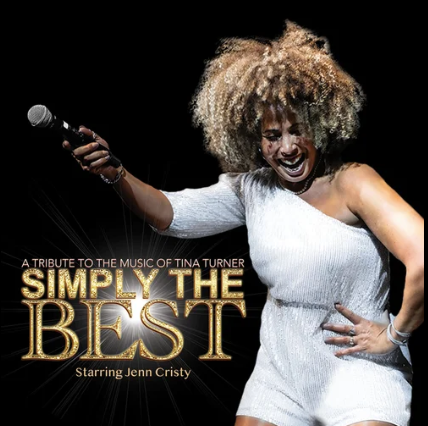 “Simply the Best! A Tribute to the Music of Tina Turner” - Starring Jenn Cristy