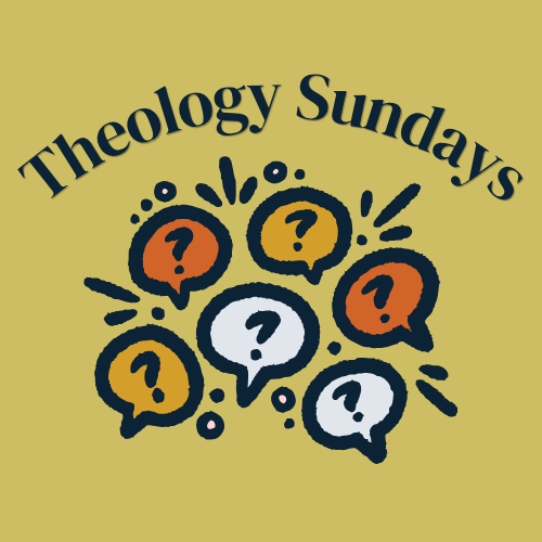 Theology Sunday