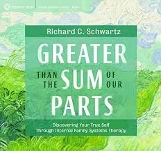 Book cover titled "Greater Than the Sum of Our Parts" by Richard C. Schwartz with a green and white design and a background of trees