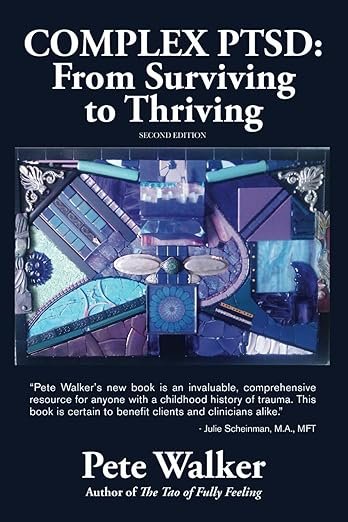 Book cover titled 'Complex PTSD: From Surviving to Thriving' by Pete Walker with a dark blue background and a collage of pastel-colored images and patterns.