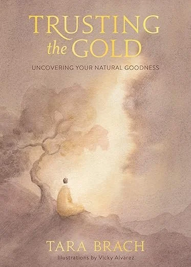 Book cover titled "Trusting the Gold" by Tara Brach, featuring a person meditating with a golden light and soft landscape background.