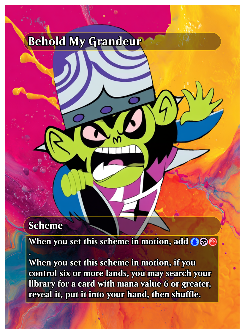 008 - Behold My Grandeur.png