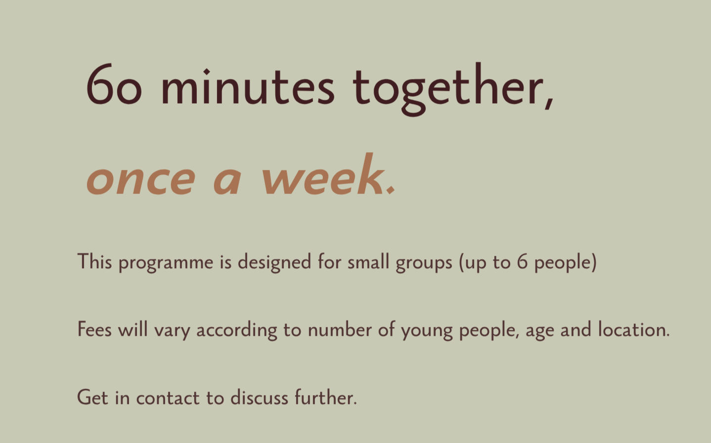 An informational poster with beige background and text about a small group program, indicating a 6-minute weekly meeting for small groups of up to 6 people, with varying fees based on age, location, and number of participants.