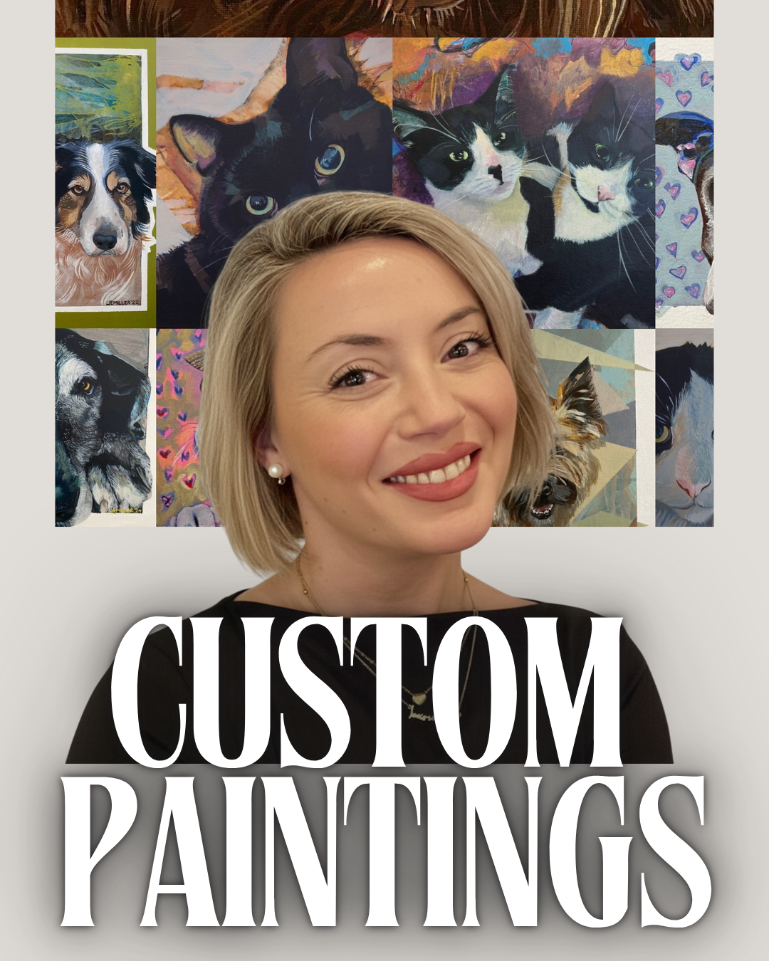 Photograph of Janel with short blonde hair, standing in front of a background collage of various pet animal portraits, with the words 'Custom Paintings' written at the bottom.