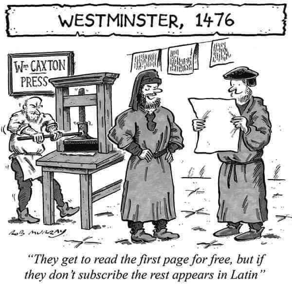 A black-and-white cartoon illustrating a historical scene in Westminster in 1476. Two men in period clothing are standing near a printing press, with a woman printing or operating the press. A sign labeled 'Wm Caxton Press' is visible. One man is rea