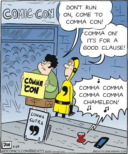 Comic strip showing two characters outside a convention, one holding a 'Comma-Con' sign. They discuss not to run, emphasizing 'comma', with one quoting 'for a good clause'. A music note and a spool of thread with a needle are also depicted.