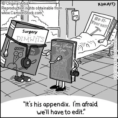 A cartoon depicts a hospital room with a patient in bed and an animated surgery book, titled "Surgery," and a medicine box labeled "Lowe's Open Wiper" talking to each other. The book says, "It's his appendix. I'm afraid we'll have to edit," implying 