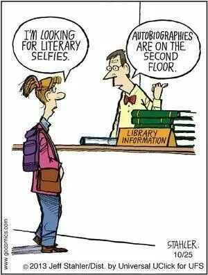 A cartoon of a girl asking the librarian where to find literary selfies, and the librarian pointing to a second-floor shelf labeled 'Library Information' with a sign saying 'Autobiographies are on the second floor.'