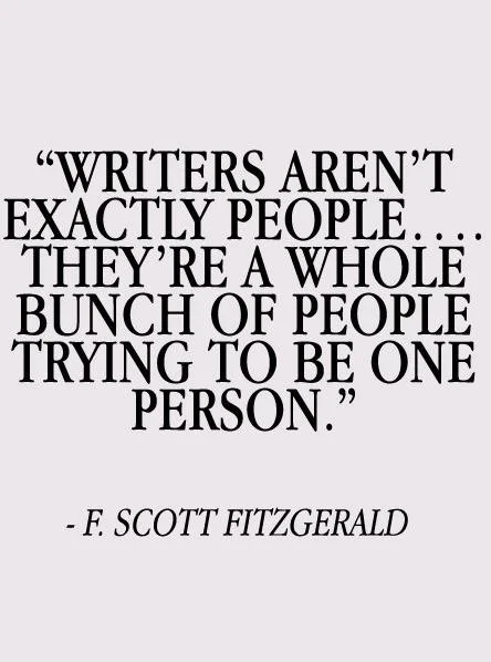 Quote by F. Scott Fitzgerald about writers and people.